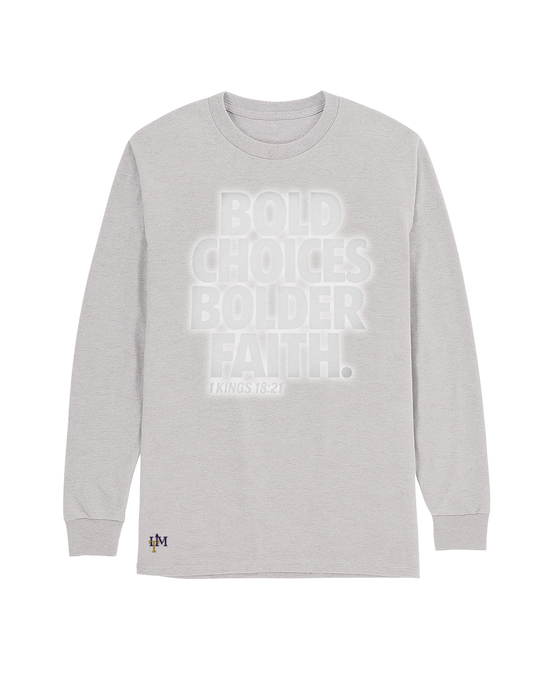 Bold Choices...Bolder Faith Reflective Men's Long Sleeve Tee w/HIM Touch